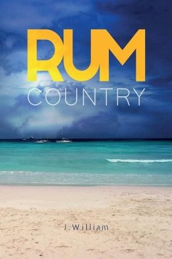 Rum Country - William, J.