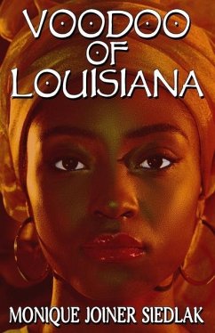 Voodoo of Louisiana - Joiner Siedlak, Monique