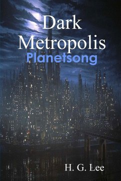 Dark Metropolis - Lee, H. G.