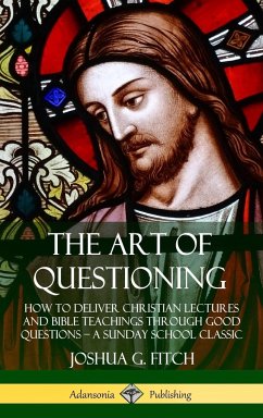 The Art of Questioning - Fitch, Joshua G.