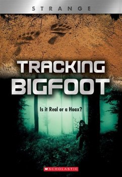 Cover Tracking Big Foot (Xbooks: Strange): Is It Real or a Hoax?