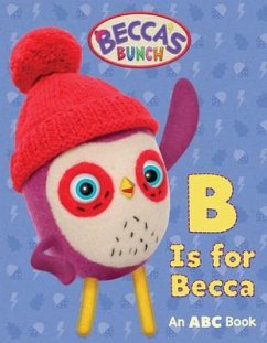 Becca's Bunch: B Is for Becca: An ABC Book - Jam Media