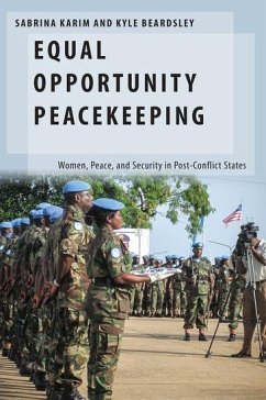 Equal Opportunity Peacekeeping - Karim, Sabrina; Beardsley, Kyle