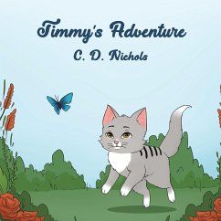Timmy's Adventure - Nichols, C. D.