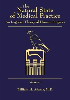 The Natural State of Medical Practice - Adams, William H.