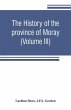 The history of the province of Moray.... - Bild 1