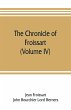 The chronicle of Froissart (Volume IV) - Bild 1