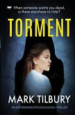 Torment: an astonishing psychological thriller