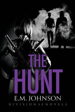 The Hunt, A Division 53 Novel - Johnson, E. M.