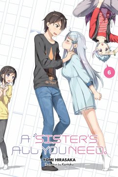 A Sister's All You Need., Vol. 6 (Light Novel) - Hirasaka, Yomi