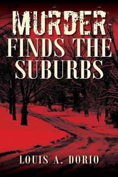 Murder Finds the Suburbs - Dorio, Louis A.
