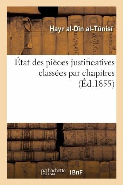 État Des Pièces Justificatives Classées Par Chapitres - H Ayr Al-D N Al-T Nis