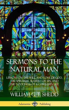 Sermons to the Natural Man - Shedd, William G. T.