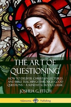 The Art of Questioning - Fitch, Joshua G.