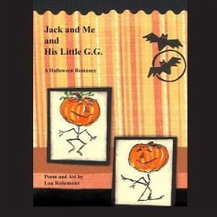 Jack and Me and His Little G.G.: A Halloween Romance - Reitemeier, Lou