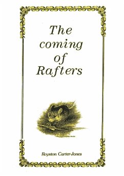 The Coming Of Rafters - Carter-Jones, Royston