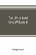 The life of Lord Clive (Volume I) - Bild 1
