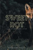 Sweet Rot