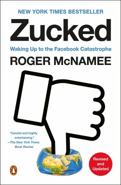 Zucked: Waking Up to the Facebook Catastrophe - McNamee, Roger