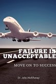 Failure is Unacceptable