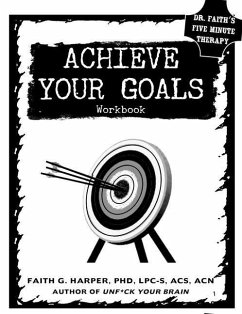 Achieve Your Goals - Harper, Faith G