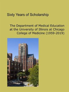 Sixty Years of Scholarship - Department of Medical Education, Uic