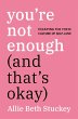 You're Not Enough (and That's Okay) - Bild 1