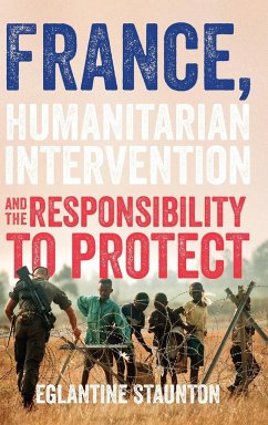France, humanitarian intervention and the responsibility to protect - Staunton, Eglantine