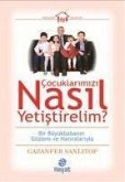 Cocuklarimizi Nasil Yetistirelim