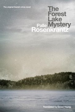 The Forest Lake Mystery - Rosenkrantz, Palle