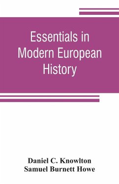Essentials in modern European history - C. Knowlton, Daniel; Burnett Howe, Samuel