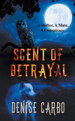 Scent of Betrayal - Carbo, Denise