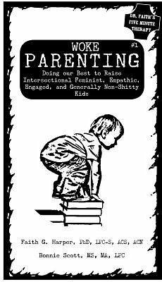 Unfuck Your Parenting #1 - Harper, Faith G; Scott, Bonnie