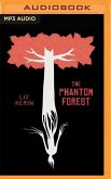 The Phantom Forest