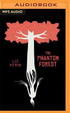 The Phantom Forest - Kerin, Liz