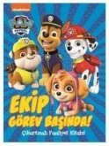 Paw Patrol Ekip Görev Basinda Cikartmali Faaliyet Kitabi