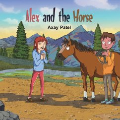 Alex and the Horse - Patel, Axay
