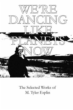 We're Dancing like Planets Now - Esplin, M. Tyler