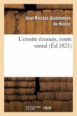 L'Ermite Écossais, Conte Moral