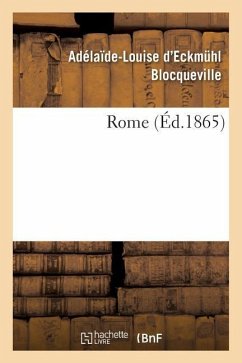 Rome - Blocqueville, Adélaïde-Louise D'Eckmuhl