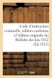 Code d'Instruction Criminelle, Édition... - Bild 1