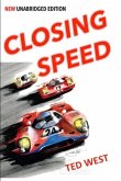 Closing Speed: The Unabridged Edition