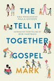 The Tell-It-Together Gospel: Mark