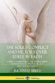The Soul's Conflict and Victory Over Itself by Faith