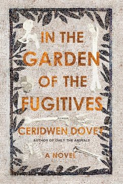 In the Garden of the Fugitives - Dovey, Ceridwen