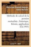 Méthode de Calcul de la Pension Mutualiste: Historique, Théorie, Application