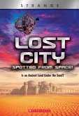 Lost City Spotted from Space! (Xbooks: Strange)