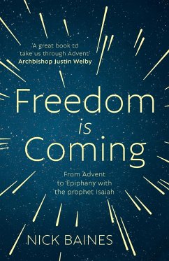 Freedom is Coming - Baines, Revd. Nick
