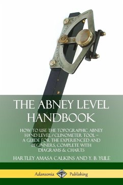 The Abney Level Handbook - Calkins, Hartley Amasa; Yule, Y. B.