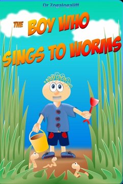 The Boy Who Sings to Worms - Jones, Mark